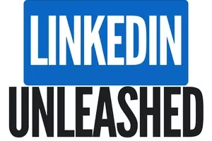 LinkedIn Unleashed 2.0 Opiniones 2025: ¿Vale la pena?